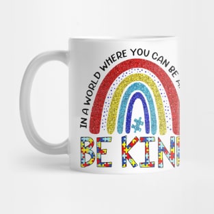 Rainbow In A World Where You Can Be Anything Be Kind Mug